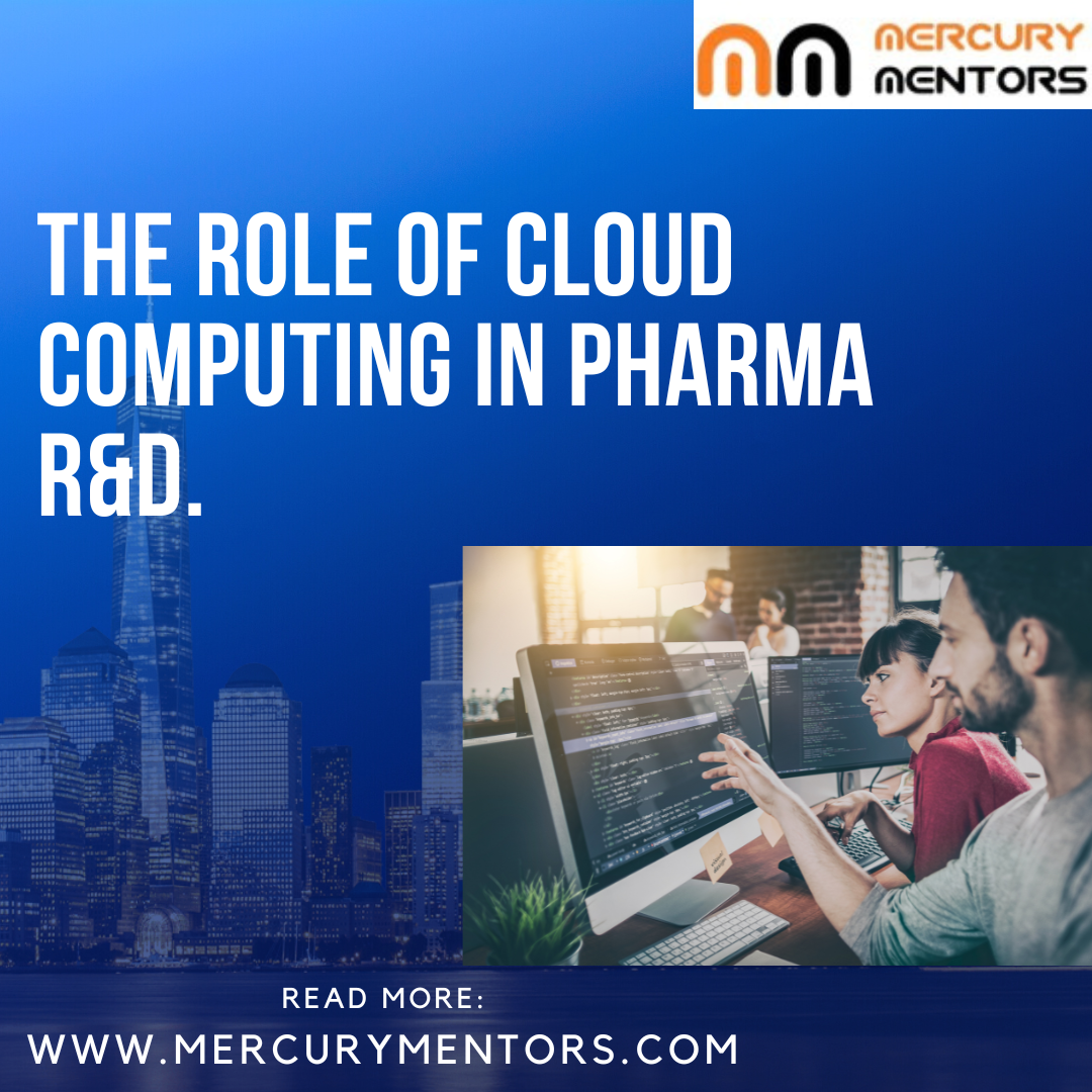 The role of cloud computing in Pharma R&D.