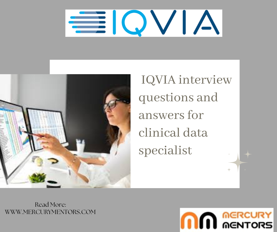 IQVIA interview questions and answers for clinical data specialist