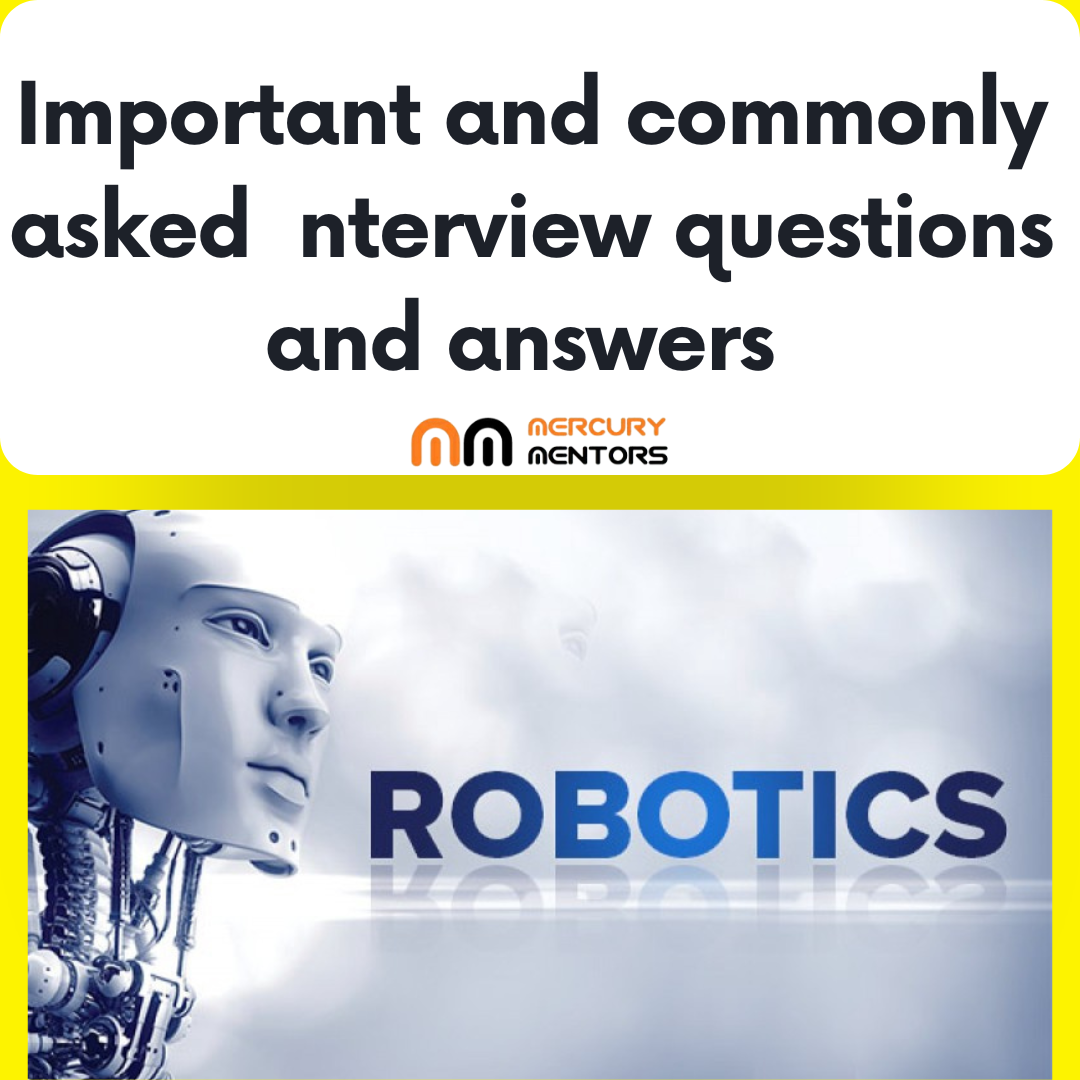 Robotics Interview questions and Answers