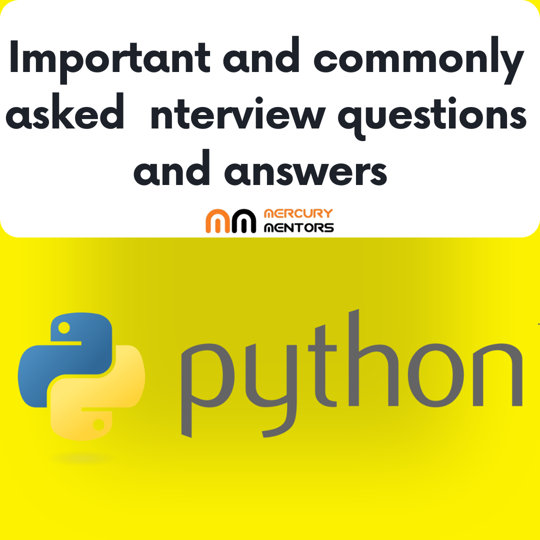 Python Interview Questions and answers