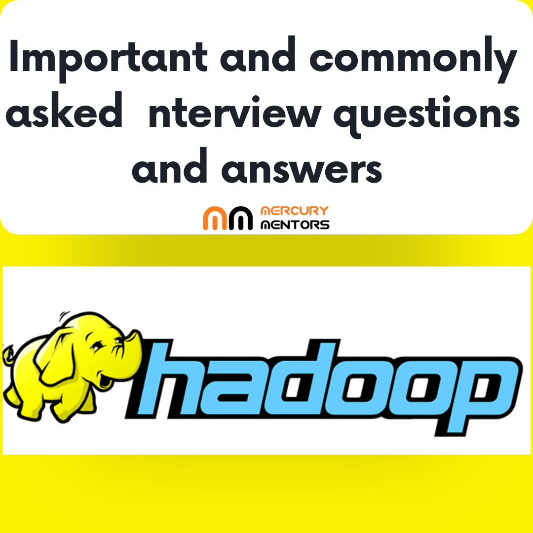 Hadoop interview questions and Answers