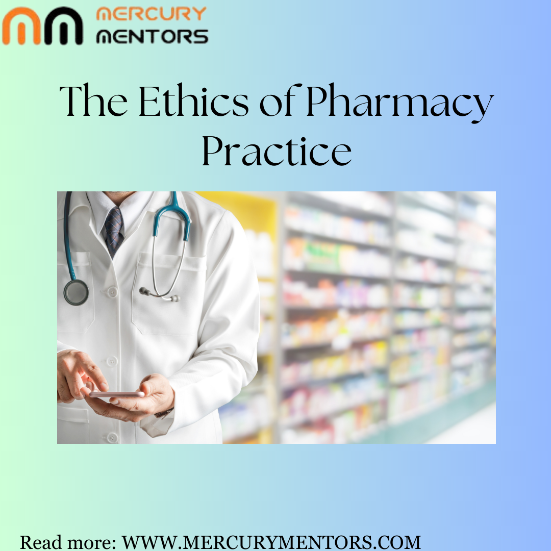The Ethics of Pharmacy Practice
