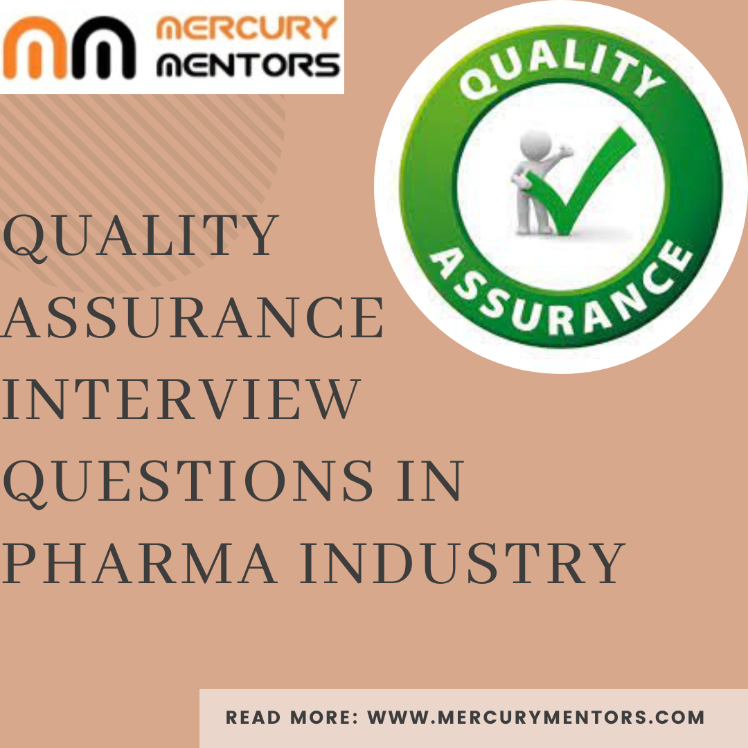 Quality Assurance Interview Questions In Pharma Industry